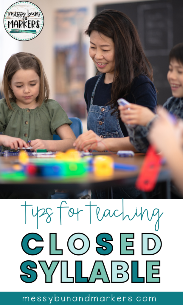 Blog Title: Tips for teaching closed syllable. Image of a teacher working with students on reading.