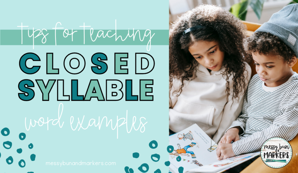 Blog Title: tips for teaching closed syllable  word examples. Two children sitting together reading a story.