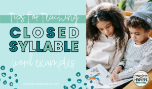 Blog Title: tips for teaching closed syllable word examples. Two children sitting together reading a story.